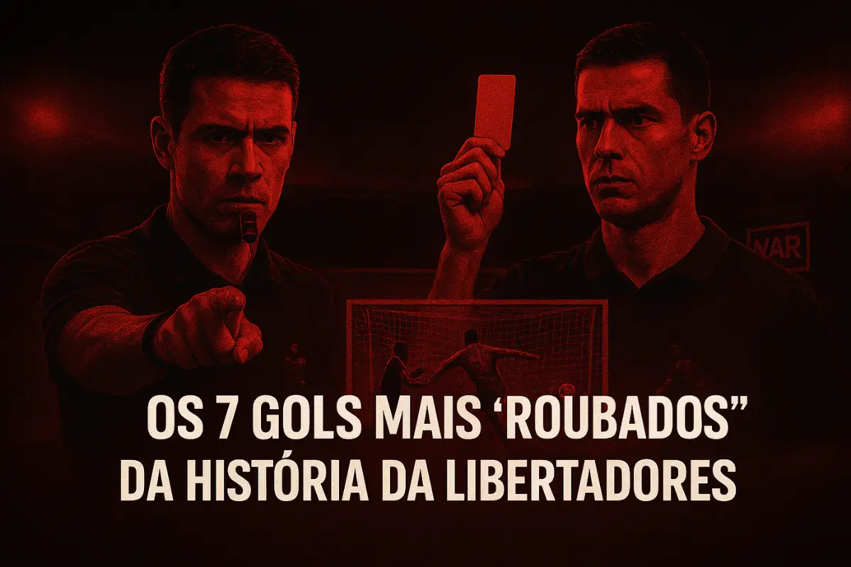 Os 7 Gols Mais Roubados da História da Libertadores